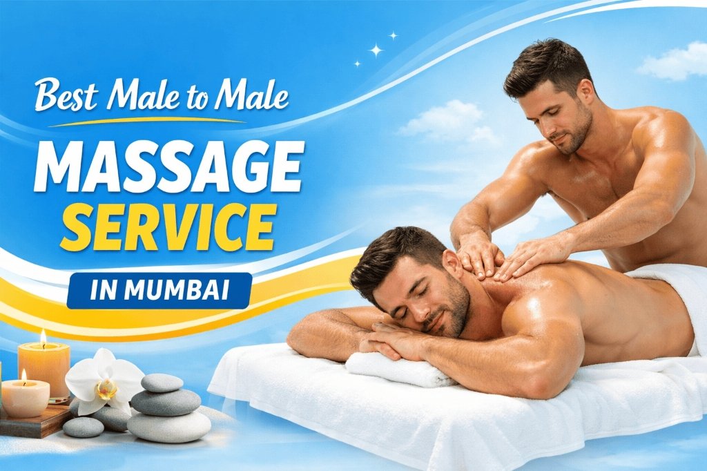 Best Male to Male Massage Service in Mumbai